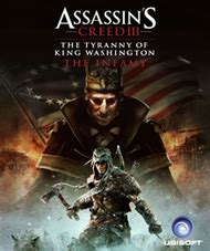 Assassin S Creed III The Tyranny Of King Washington The Infamy Review