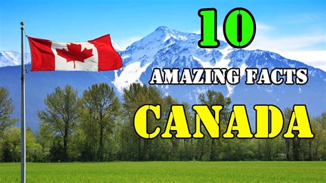 Top 10 Amazing Facts About Canada Youtube