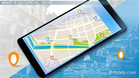 Geospatial Data Definition Types And Examples Video And Lesson