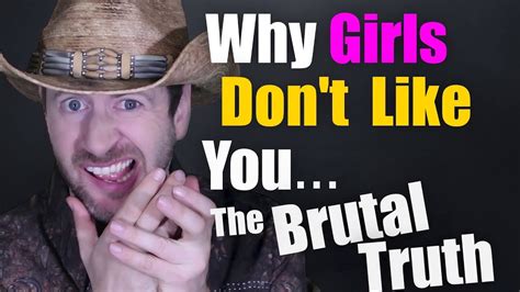 Why Don T Girls Like Me The Brutal Honest Reasons Youtube