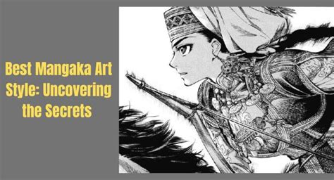 Best Mangaka Art Style Uncovering The Secrets