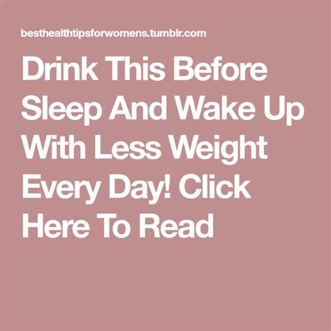 Drink This Before Sleep And Wake Up With Less Weight Every Day Click Here To Read Before