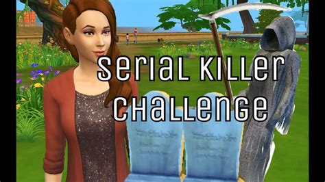 Sims Serial Killer Challenge Ep Youtube