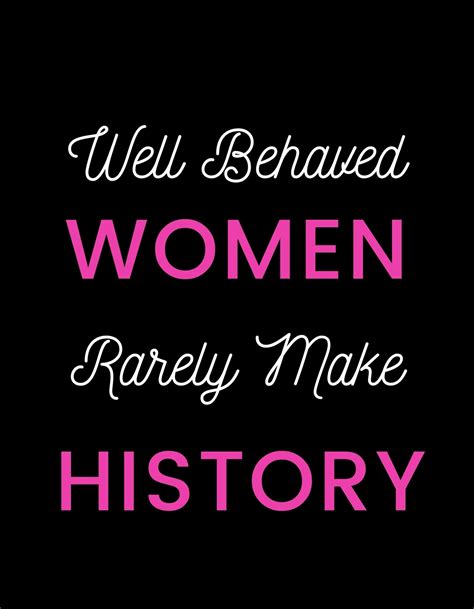 Well Behaved Women Rarely Make History Svg Pdf Png  Etsy