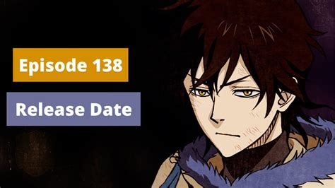 Black Clover Episode 138 Release Date Youtube