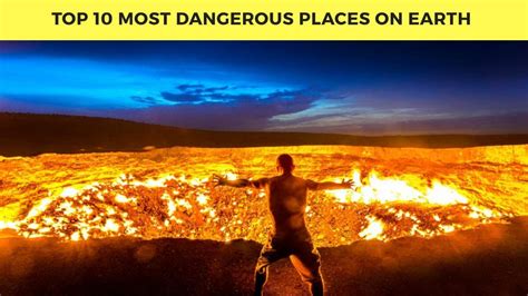 Top 10 Most Dangerous Places On Earth Top 10 Series Youtube