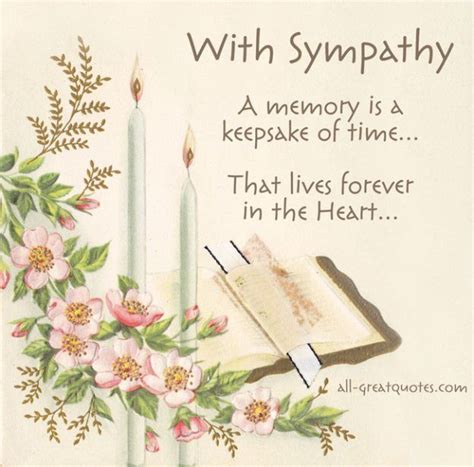 Here are some tips on what to write in a sympathy card as well as some comforting bible verses. With Sympathy - A memory is a keepsake of time - http ...