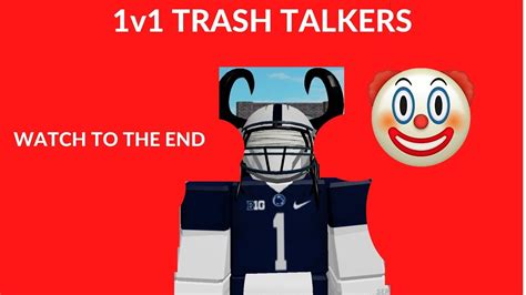 1v1 Trash Talkers Must Watch To The End Youtube