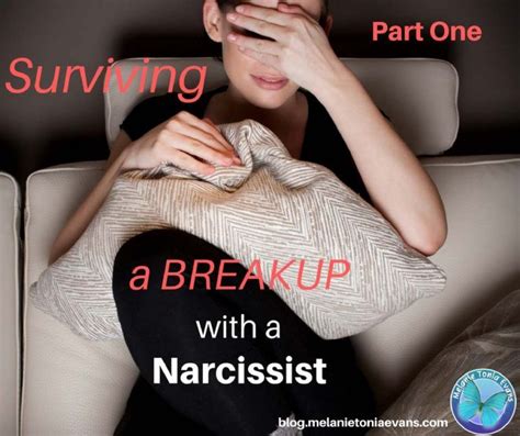 How To Survive A Break Up With A Narcissist Part 1 Breakup Narcissist Relationship Blogs