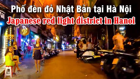 japanese red light district in hanoi phố đèn đỏ nhật bản tại hà nội 2023 youtube