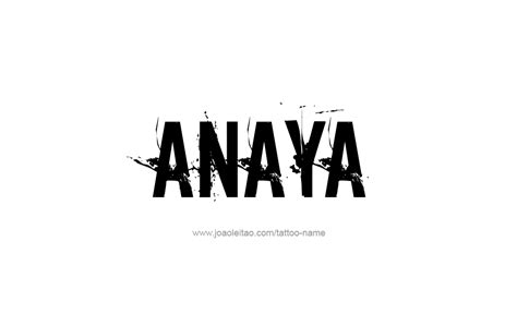 Anaya Name Tattoo Designs Anaya Name Tattoo Designs Names
