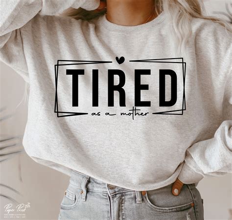 Tired As A Mother Svg Mothers Day Svg Mom Shirt Svg Mom Etsy