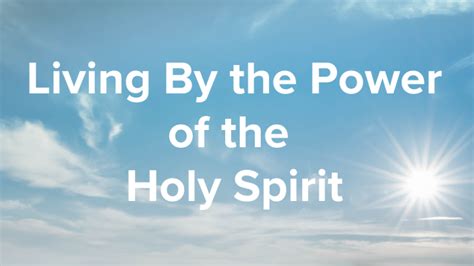 Living By The Power Of The Holy Spirit Grace Community Church Az