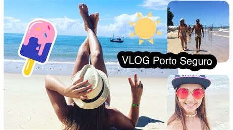 Conheci A Praia Vlog Porto Seguro YouTube