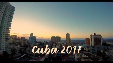 Cuba 2017 Youtube