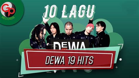 10 Lagu Dewa 19 Hits Official Audio Youtube