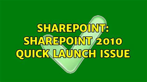Sharepoint Sharepoint 2010 Quick Launch Issue Youtube
