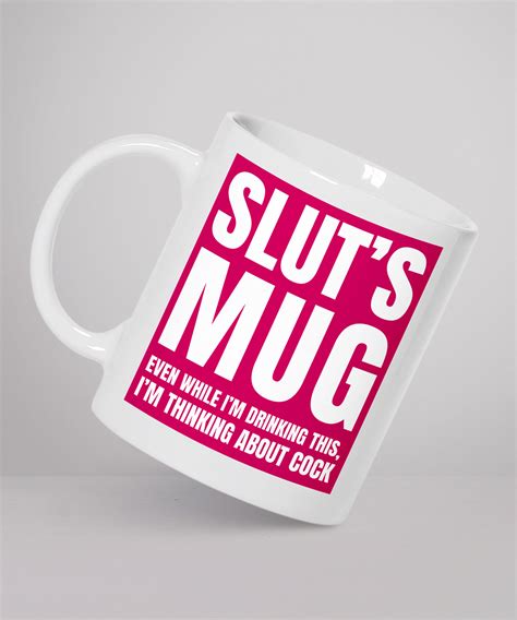 Sluts Mug Thinking About Cock Rude Funny Joke 11oz Mug Etsy