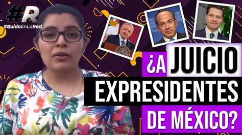 La consulta ciudadana se manejará igual que una. ¿Se puede juzgar a un expresidente de México? | Consulta ...