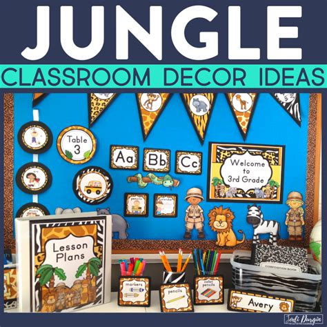 Jungle Classroom Theme Ideas For Elementary Teachers In 2024 Clutter