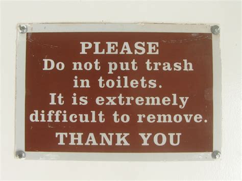 Please Do Not Put Trash In Toilets It Is Extremely Diffic Flickr