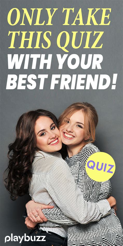 Only Take This Quiz With Your Best Friend Personality Quizzes