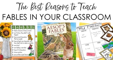 The Best Reasons To Teach Fables In Your Classroom Keep ‘em Thinking