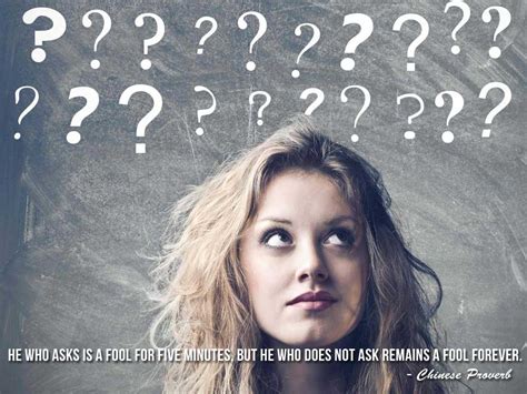 He who remains in united states. He who asks is a fool for five minutes, but he who does ...