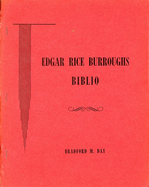 Edgar Rice Burroughs Biblio Materials Toward A Bibliography Of The Works Of Edgar Rice
