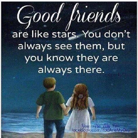 Good Friends Are Like Stars You Dont Always See Them But You Know