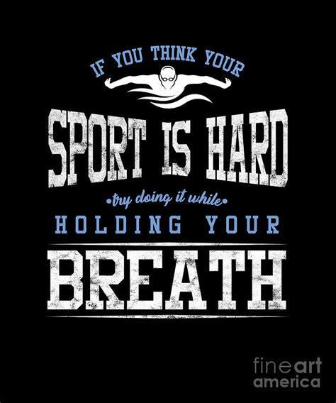 Funny Sarcastic Swimmer Quotes Swimming Athlete Digital Art By Thomas Larch