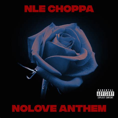 Nolove Anthem Single By Nle Choppa Spotify
