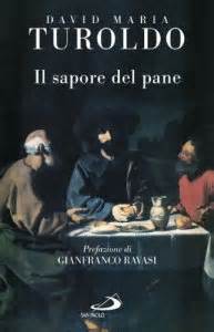 Letras con traducción de david maria turoldo: Il sapore del pane libro, David Maria Turoldo, San Paolo ...
