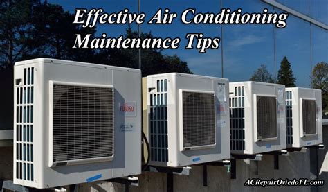 Effective Air Conditioning Maintenance Tips Ac Repair Oviedo Fl