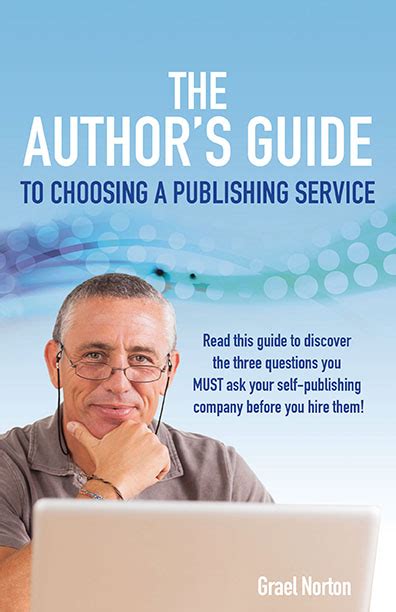 The Authors Guide To Choosing A Publishing Service Wheatmark