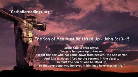 The Son Of Man Must Be Lifted Up John 314 21 Bible Verse Of The Day