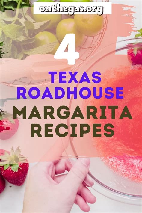 4 Texas Roadhouse Margarita Recipes For Your Next Girls Night On The Gas The Art Science