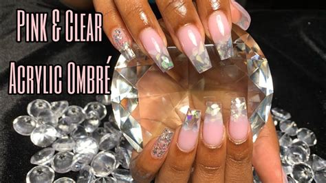 Acrylic Nail Tutorial Pink And Clear Encapsulated Ombré Set Youtube