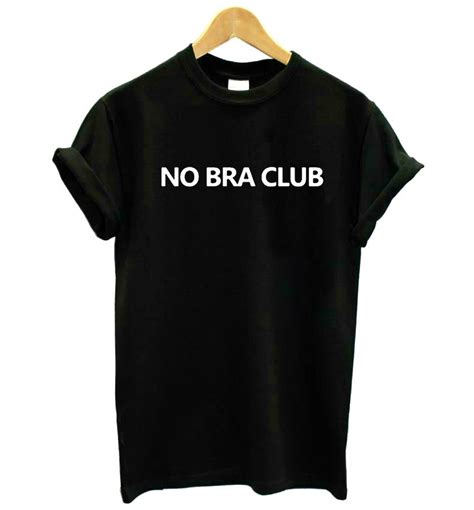 No Bra Club Letters Print Women Tshirt Casual Funny T Shirt For Lady