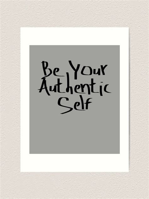 Be Your Authentic Self Positive Affirmation Art Print By Rehon17