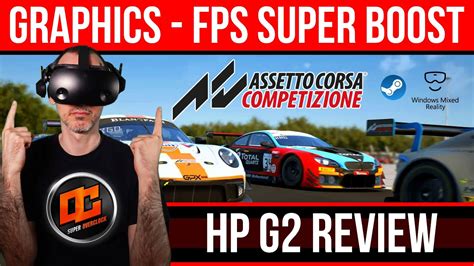 Boost Your Acc Fps Graphic Settings Hp Reverb G Assetto Corsa