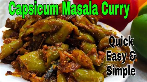 Capsicum Masala Curry Recipesimple And Easy Recipe Quick Fry Quick