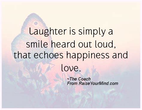 Happiness Quotes Laughter Is Simply A Smile Heard Out Loud That