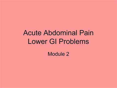 Ppt Acute Abdominal Pain Lower Gi Problems Powerpoint Presentation