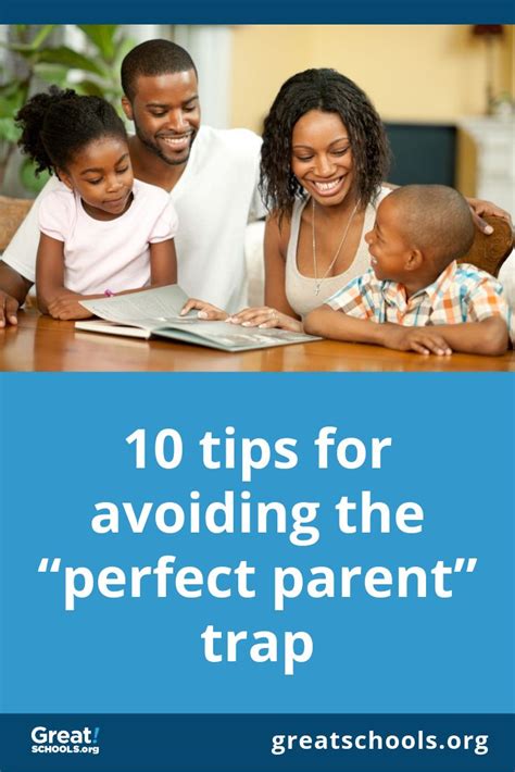 10 Tips For Avoiding The Perfect Parent Trap Parenting Parent Trap