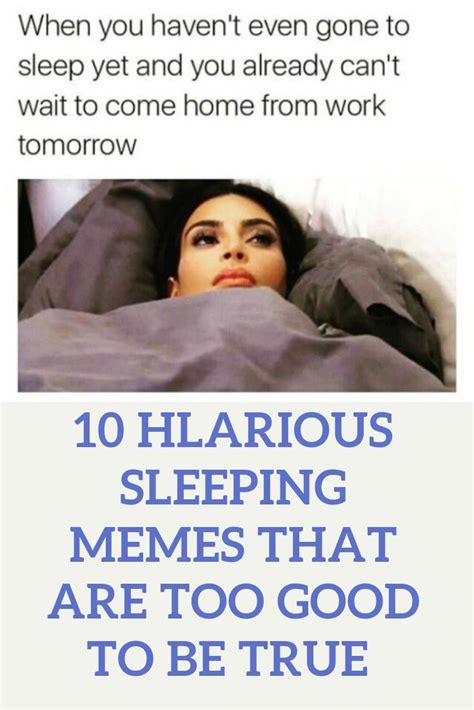 10 Hilarious Sleeping Memes That Are Too Good To Be True Memes Sarcasm Humor Hilarious