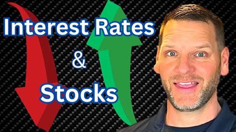 How Rising Interest Rates Impact The Stock Market 💵📈💵 Youtube