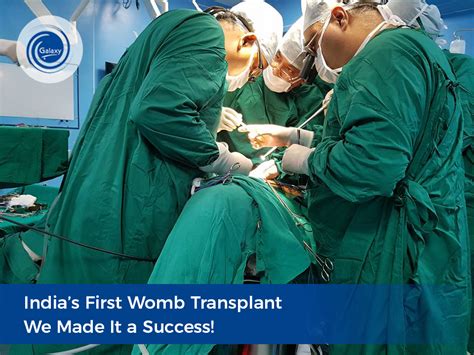 Galaxy Care Hospital The First To Perform Successful Womb Transplant