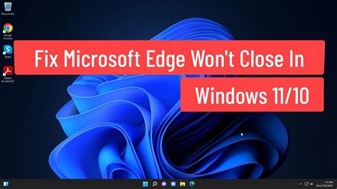 Fix Microsoft Edge Wont Close In Windows Youtube