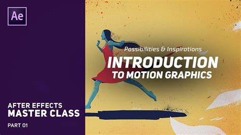 Introduction To Motion Graphics After Effects Master Class Youtube